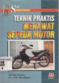 Sampul Teknik praktis merawat sepeda motor / Yaswaki Kiyaku