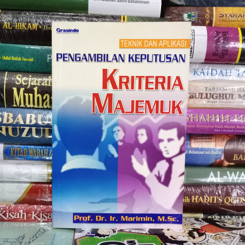 Sampul Teknis dan Aplikasi Pengambilan Keputusan Kriteria Majemuk / Marimin