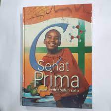 Sampul Sehat prima di abad keduapuluh satu / kontributor utama, Clemency Mitchell ; pengalih bahasa, K. Siagian ; editor, E. Gultom
