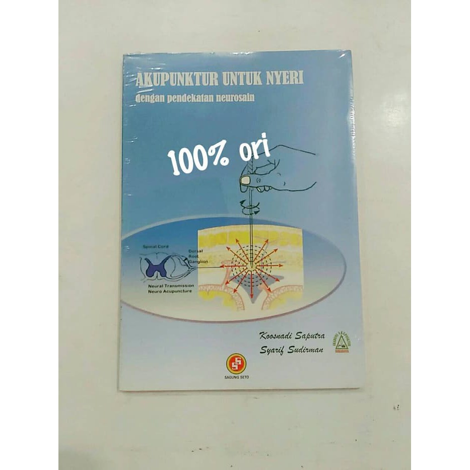 Sampul Akupuntur untuk nyeri Dengan Pendekatan Neurosain / Kosnadi Saputra