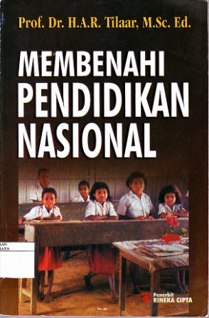 Sampul Membenahi pendidikan nasional / Tilaar