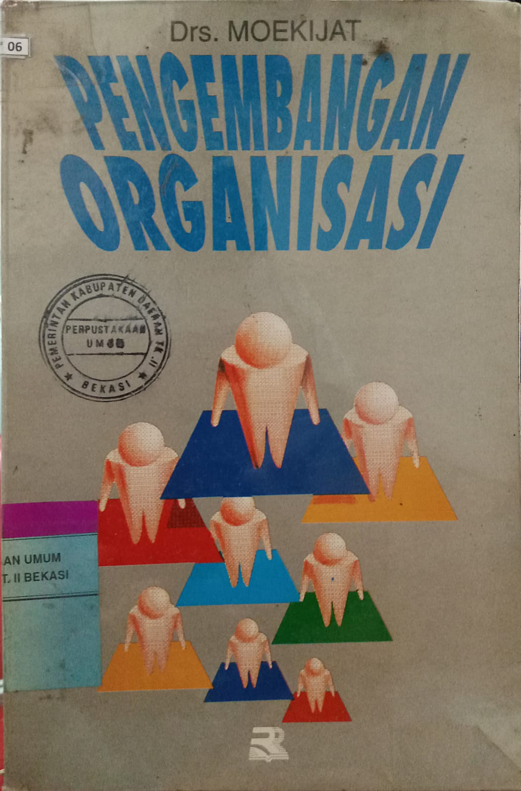 Sampul Pengembangan organisasi / Moekijat ; editor Tjun Surjaman ; ilustrasi, Dedy Suardi