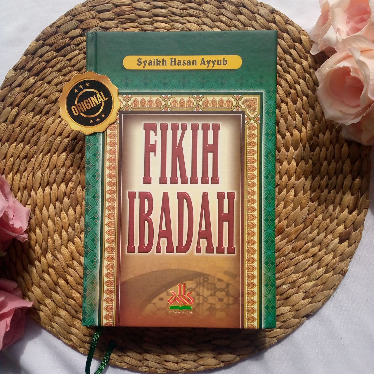 Sampul Fikih Ibadah / Syaikh Hasan Ayyub