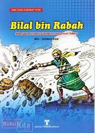 Cover "Bilal bin Rabah" :  sebagai lambang kebesaran umat Islam / Setiawan Islam