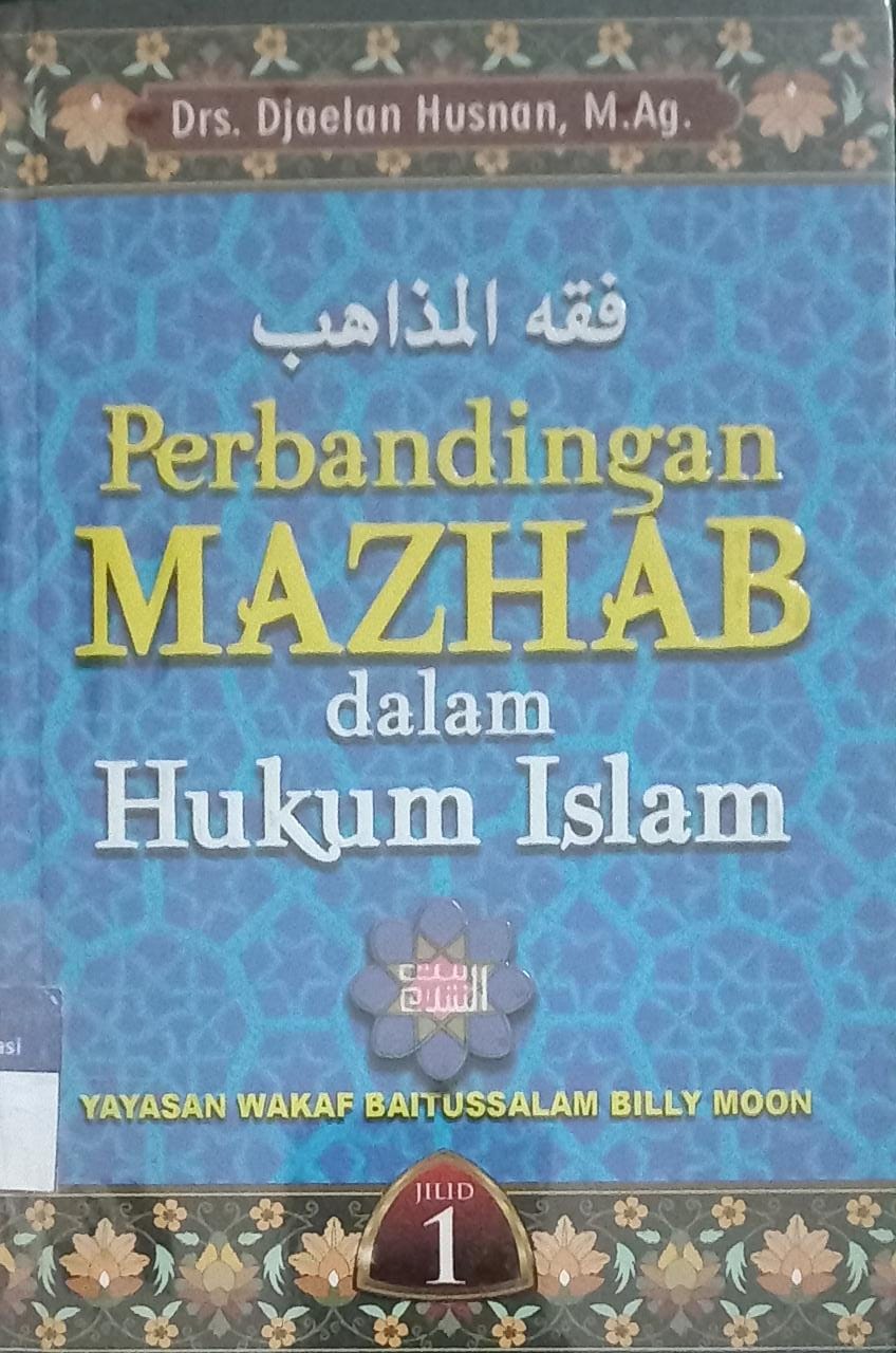 Sampul Perbandingan Mazhab dalam Hukum Islam ( jilid 1 ) / Djaelan Husnan