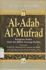Sampul Syarah Adabul Mufrad Jilid 2 / Abu Abdillah Muhammad Luqman Muhammad As-Salafi