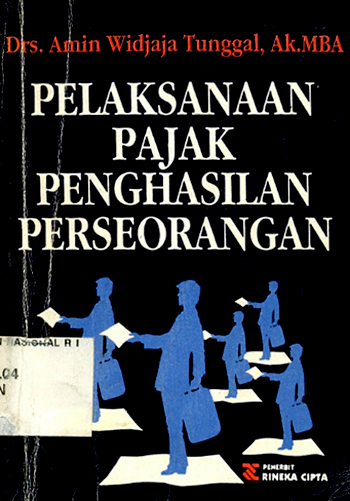 Sampul Pelaksanaan pajak penghasilan perseorangan : menurut undang-undang no.7 tahun 1983 / Amin Widjaja Tunggal