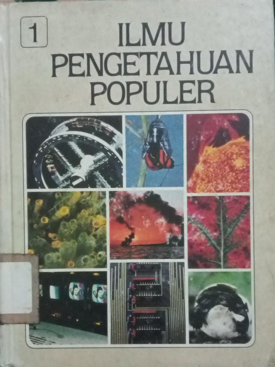 Sampul Ilmu Pengetahuan Populer Jilid 1 / Dewan Redaksi Indonesia