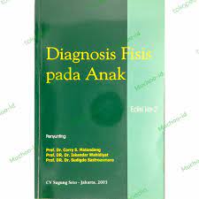 Sampul Diagnosis fisis pada anak / para penulis, Abdul Latief ... [et al.] ; editor, H. Iskandar Wahidiyat, Corry S. Matondang dan H. Sudigdo Sastroasmoro