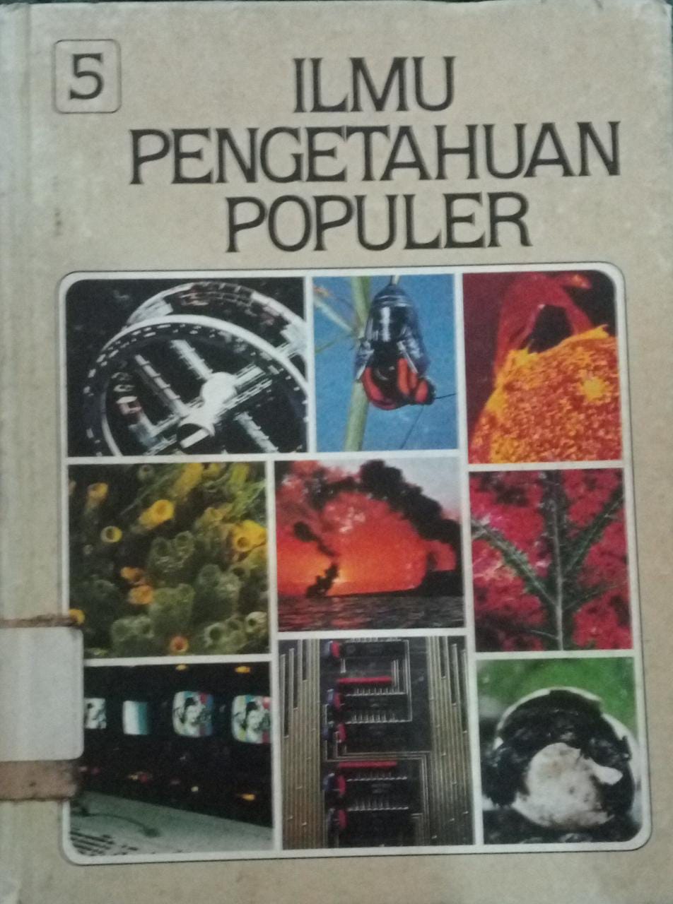 Sampul Ilmu Pengetahuan Populer Jilid 5 :  Ilmu Fisika Biologi Umum