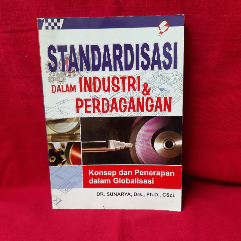 Sampul STANDARDISASI DALAM INDUSTRI & PERDAGANGAN / SUNARYA