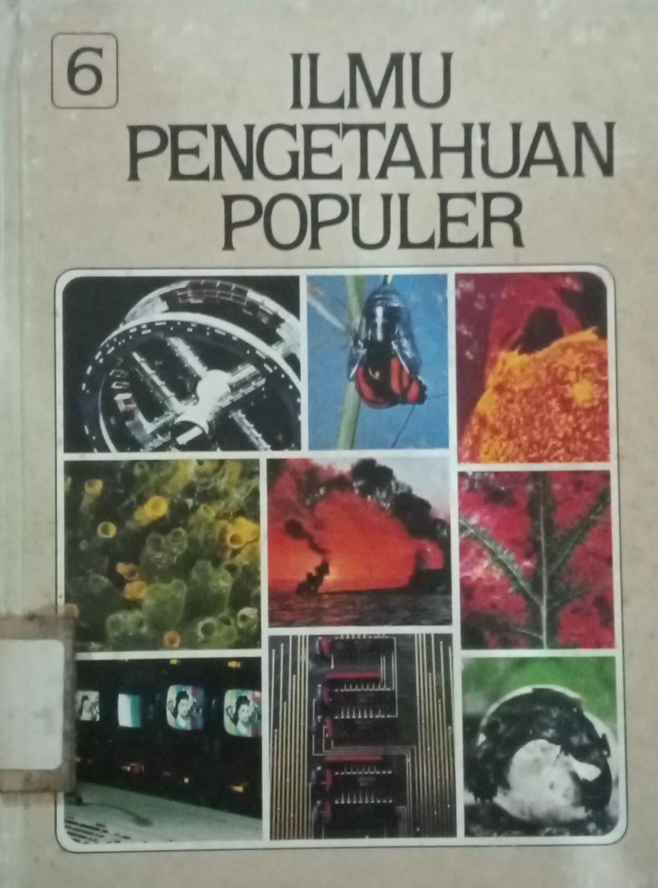 Sampul Ilmu Pengetahuan Populer Jilid 6 :  Kehidupan Tumbuhan Kehidupan Hewan