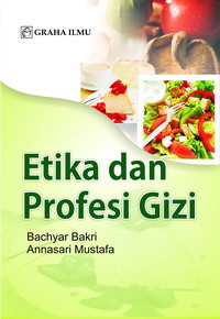 Sampul ETIKA DAN PROFESI GIZI / Bakri, Bachyar