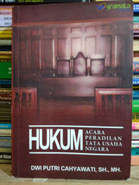Sampul Hukum :  Acara peradilan tata usaha negara / Dwi putri cahyawati