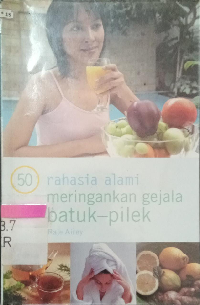Cover 50 Rahasia alami meringankan gejala batuk -pilek / Raje Airey