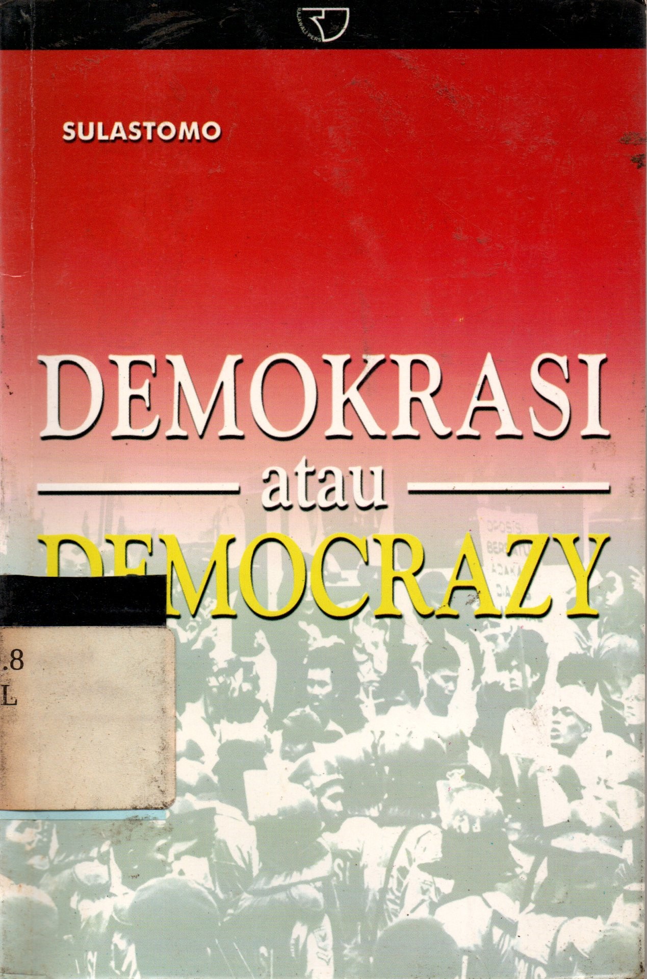 Sampul Demokrasi atau Democrazy / Sulastomo