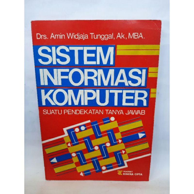 Sampul Sistem informasi komputer :  suatu pendekatan tanya jawab / Amin widjaja tunggal