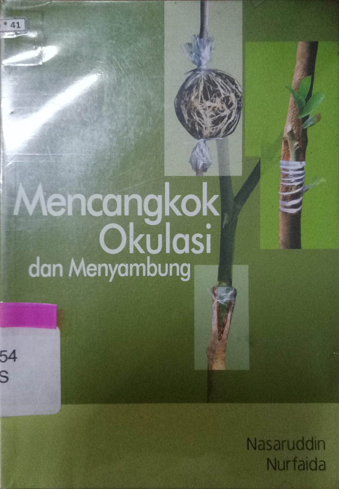 Sampul Mencangkok Okulasi dan Menyambung / Nasaruddin Nurfaida