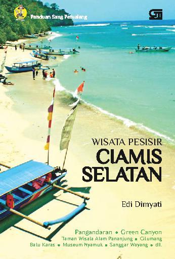 Sampul Wisata Pesisir Ciamis Selatan / Edy Dimyati