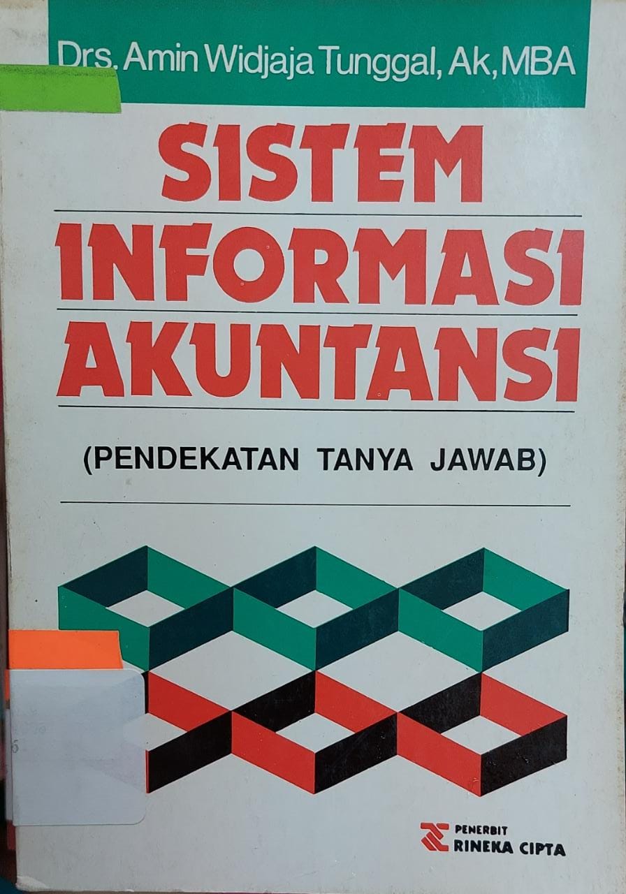 Sampul Sistem informasi akuntansi :  pendekatan tanya jawab / Amin Tidjaja Tunggal