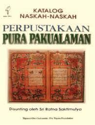 Sampul Katalog Naskah-Naskah Perpustakaan Pura Pakualaman / Sri Ratna Saktimulya