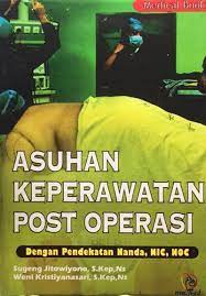 Sampul Asuhan keperawatan post operasi :  pendekatan nabda, NIC, NOC / Sugeng Jitowiyono