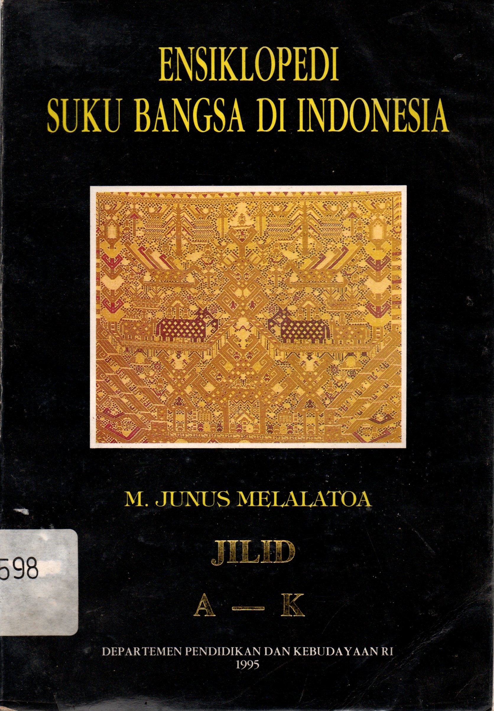 Sampul Ensiklopedi Suku Bangsa di Indonesia Jilid A-K / Melalatoa M. Junus