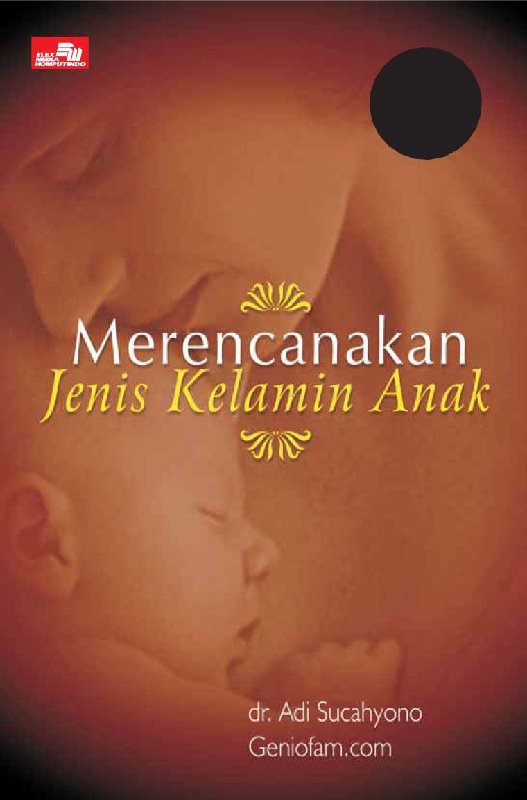 Sampul Merencanakan jenis kelamin anak / Adi Sucahyono