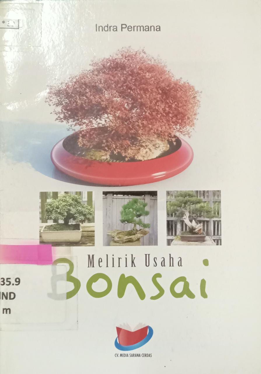 Sampul Melirik usaha bonsai / Indra permana