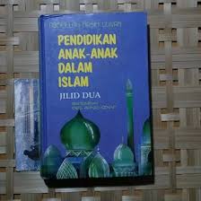 Cover Pendidikan anak anak dalam islam / Abdullah nasih ulwan