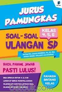 Sampul JURUS PAMUKAS SOAL-SOAL ULANGAN SD KELAS 4,5,6 / FADEL APRILIA