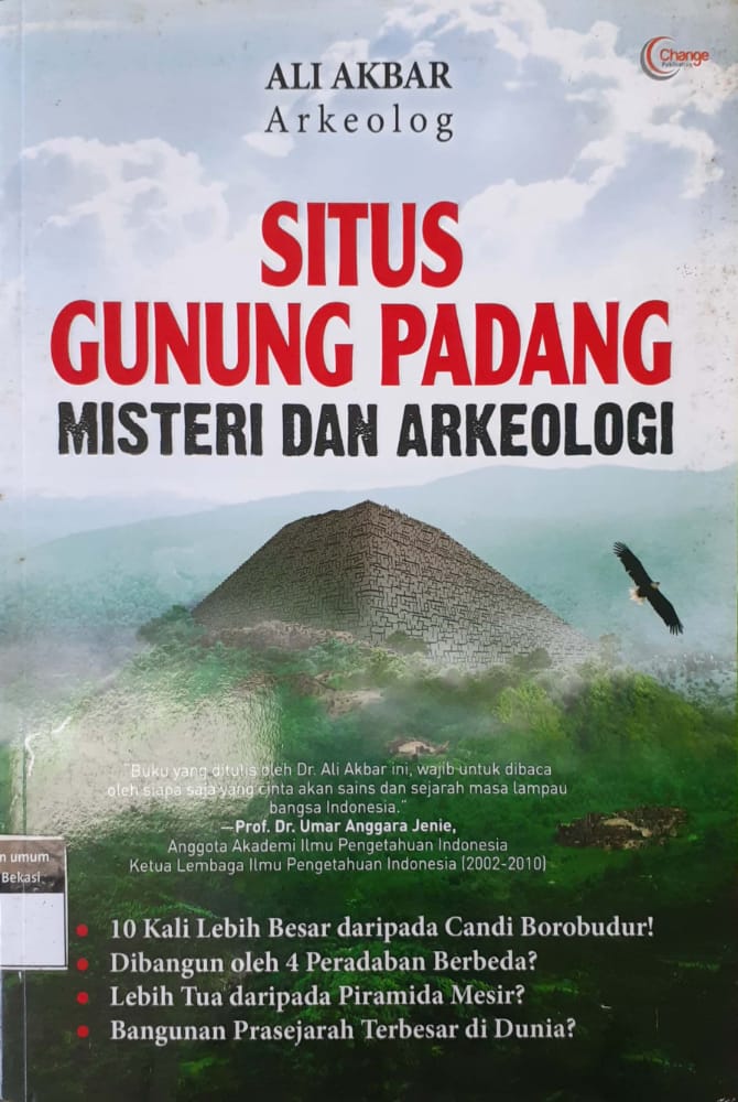 Sampul Situs Gunung Padang :  Misteri dan arkeologi / Ali Akbar ; editor, Dudun Parwanto, Daniel Bukit