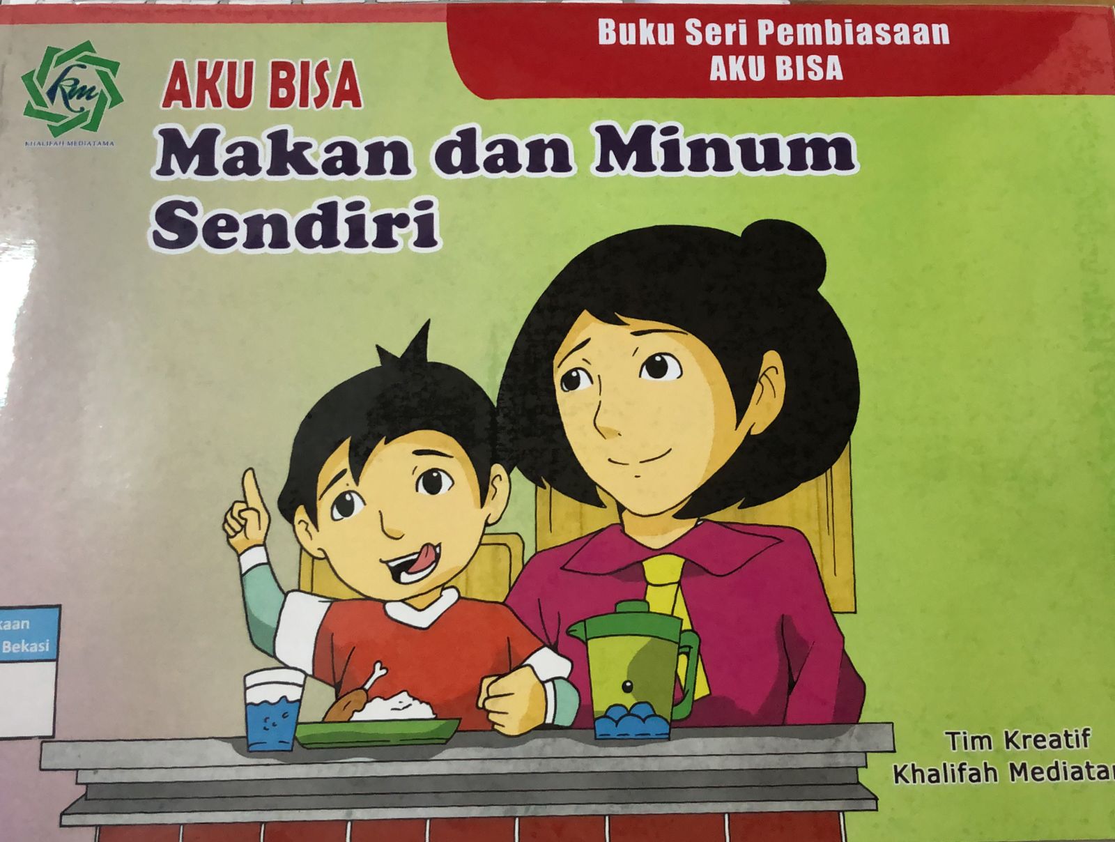 Sampul Aku bisa makan dan minum sendiri / Tim Kreatif Khalifah Mediatama