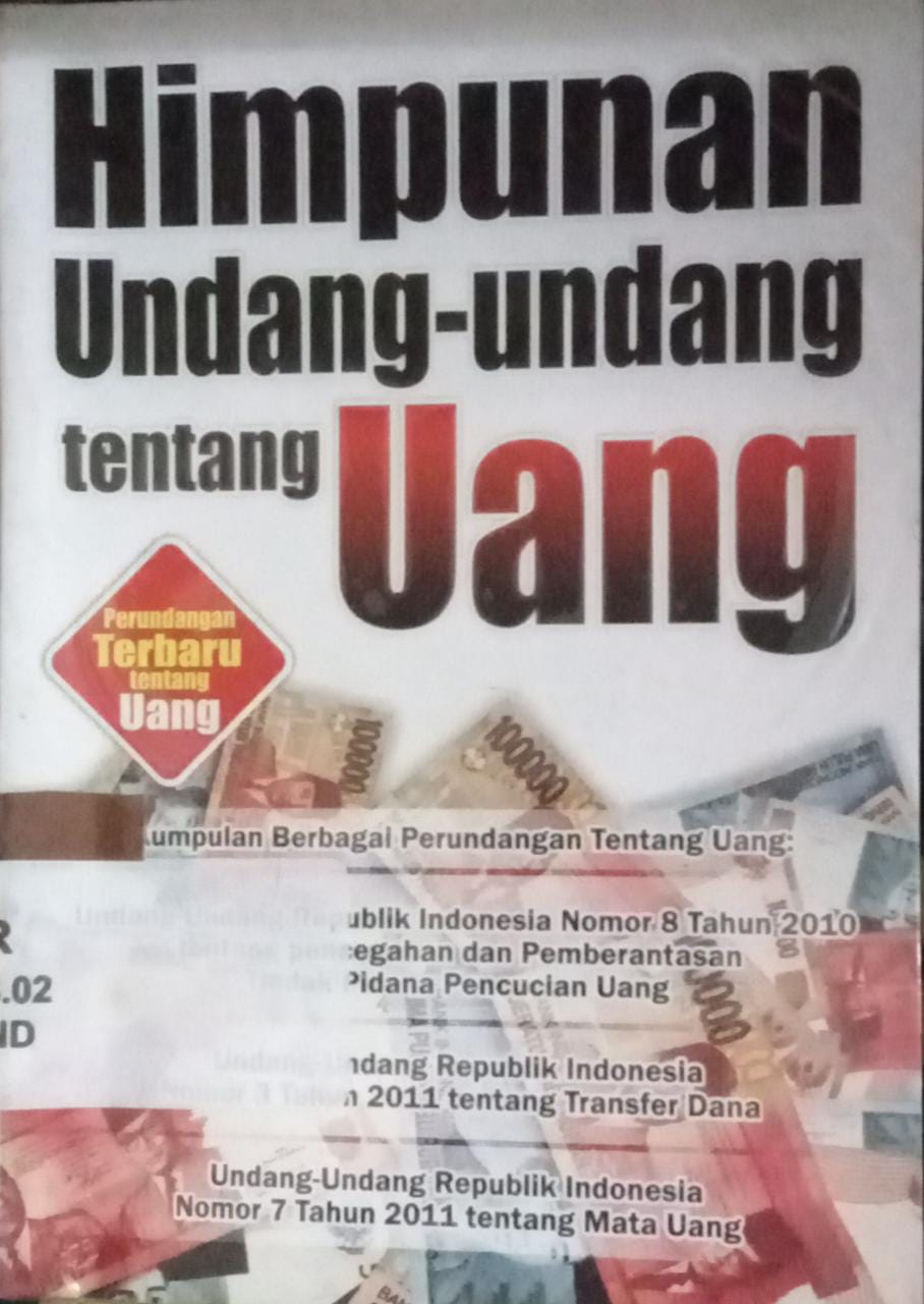 Sampul Himpunan Undang-undang tentang uang / Tim Redaksi Pustaka Yustisia