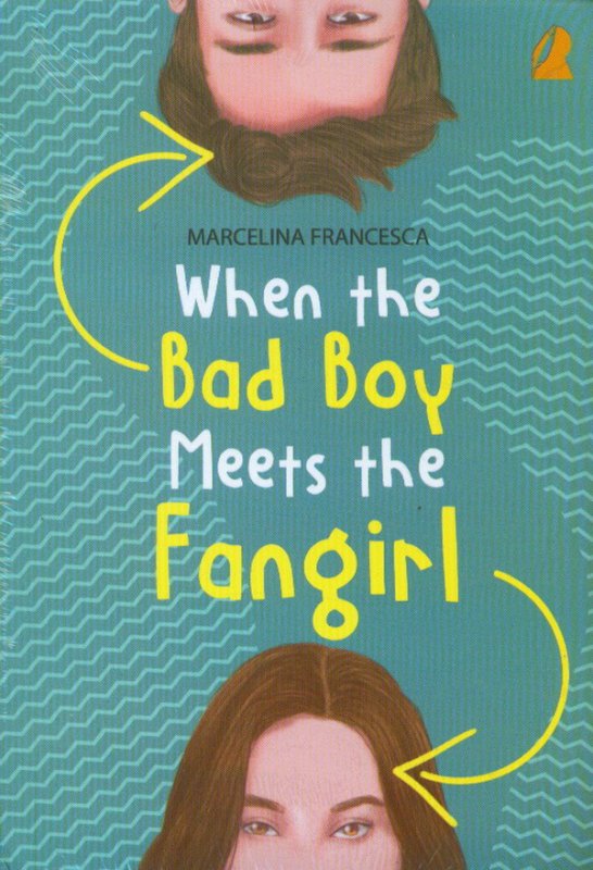 Sampul When the bad boy meets the fangirl / Marcelina Francesca
