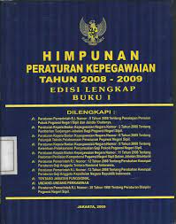 Sampul Himpunan Peraturan Kepegawaian Tahun 2008-2009 :  Edisi Lengkap Buku 1