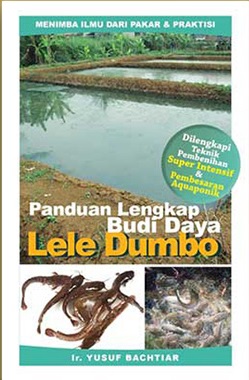 Sampul Panduan lengkap budi daya lele dumbo / Yusuf Bachtiar