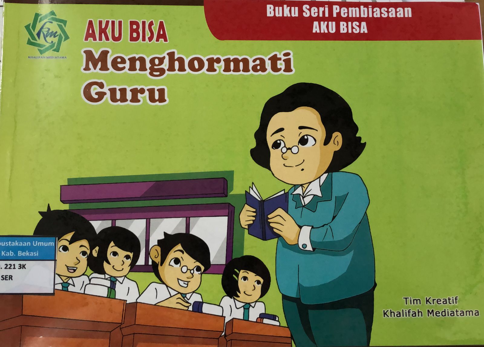 Sampul Aku bisa menghormati guru / Tim Kreatif Khalifah Mediatama