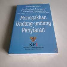Sampul Hukum penyiaran judicial review Menegakan undang-undang penyiaran