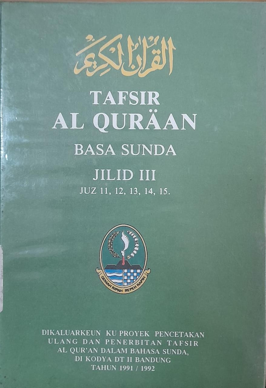 Cover Tafsir Al Quraan Basa Sunda Jilid III :  Juz 11, 12, 13, 14, 15.