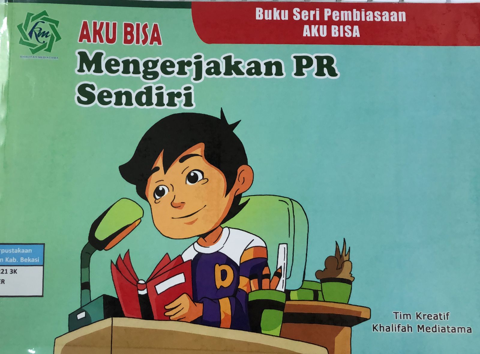 Sampul Aku bisa mengerjakan PR sendiri / Tim Kreatif Khalifah Mediatama