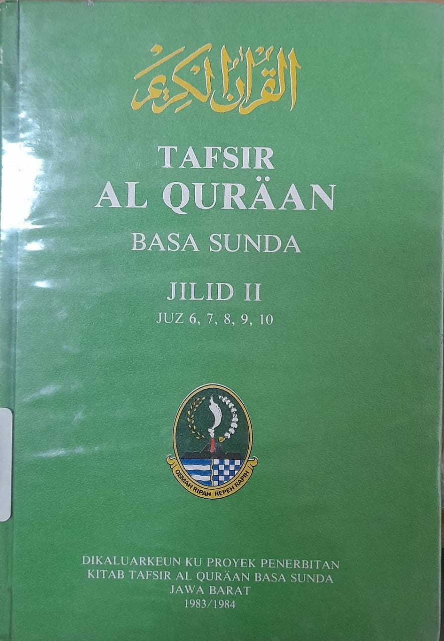 Cover Tafsir Al Quraan Basa Sunda Jilid II :  Juz 6, 7, 8, 9, 10.