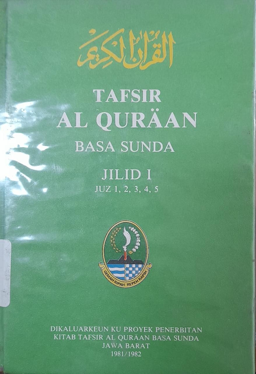 Cover Tafsir Al Quraan Basa Sunda Jilid I :  Juz 1, 2, 3, 4, 5.