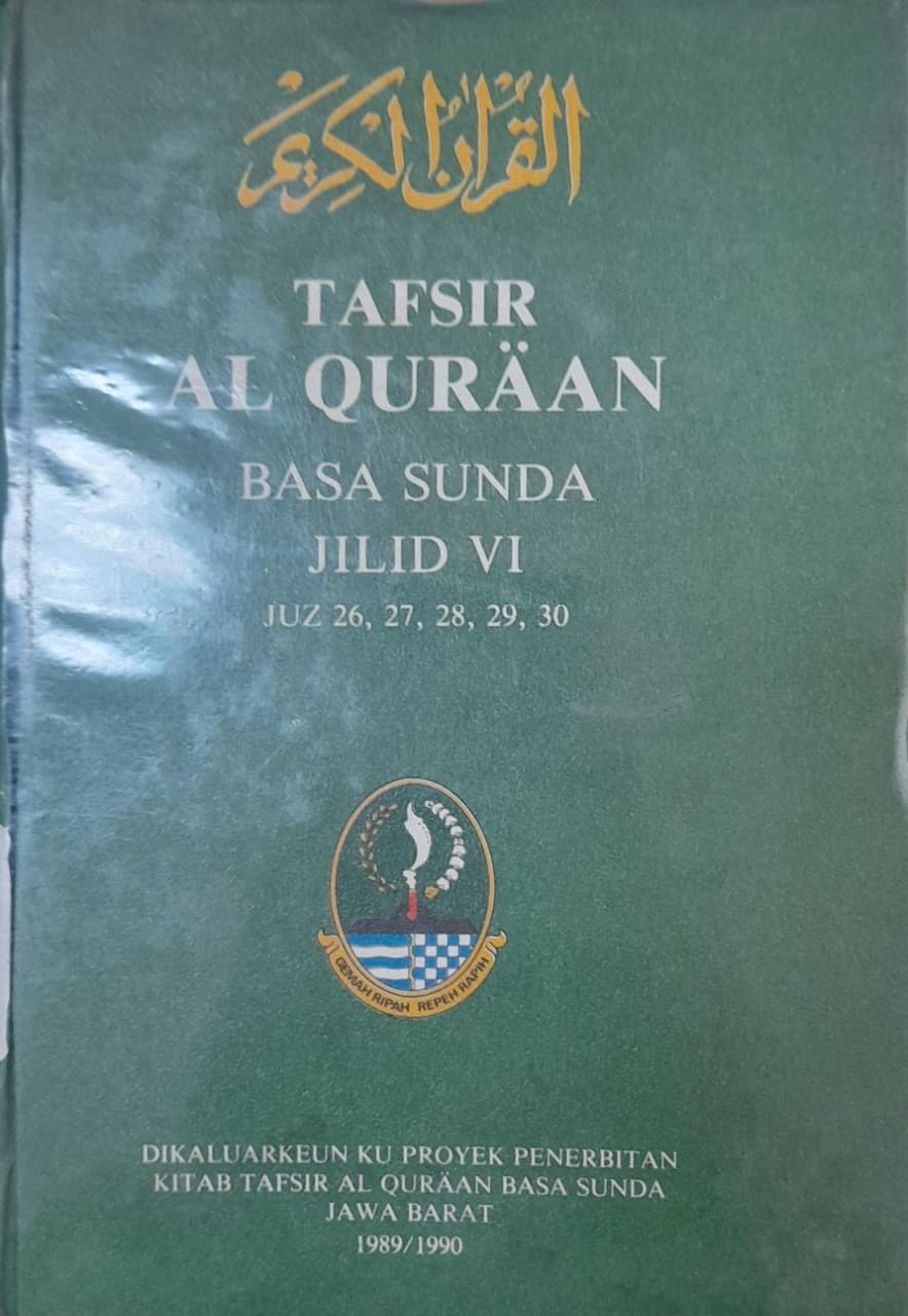 Cover Tafsir Al Quraan Basa Sunda Jilid VI :  Juz 26, 27, 28, 29, 30.