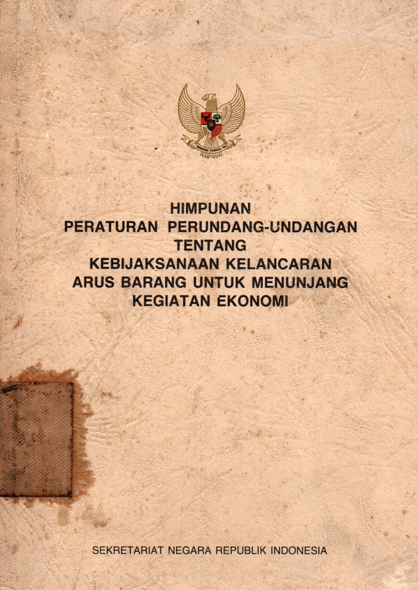 Sampul Himpunan Peraturan Perundang-Undangan Tentang Kebijaksanaan Kelancaran Arus Barang Untuk Menunjang Kegiatan Ekonomi