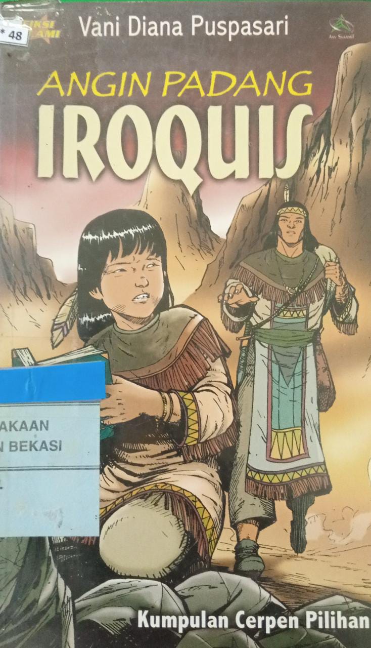 Cover Angin Padang Iroquis :  Kumpuln cerpen Pilihan / Vani Diana Puspasari