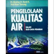 Sampul Pengelolaan kualitas air dalam budidaya perairan / M. Ghufran H. Kordi K, Andi Baso Tancung