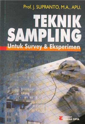 Sampul Teknik sampling :  untuk survei dan eksperimen / J. Supranto