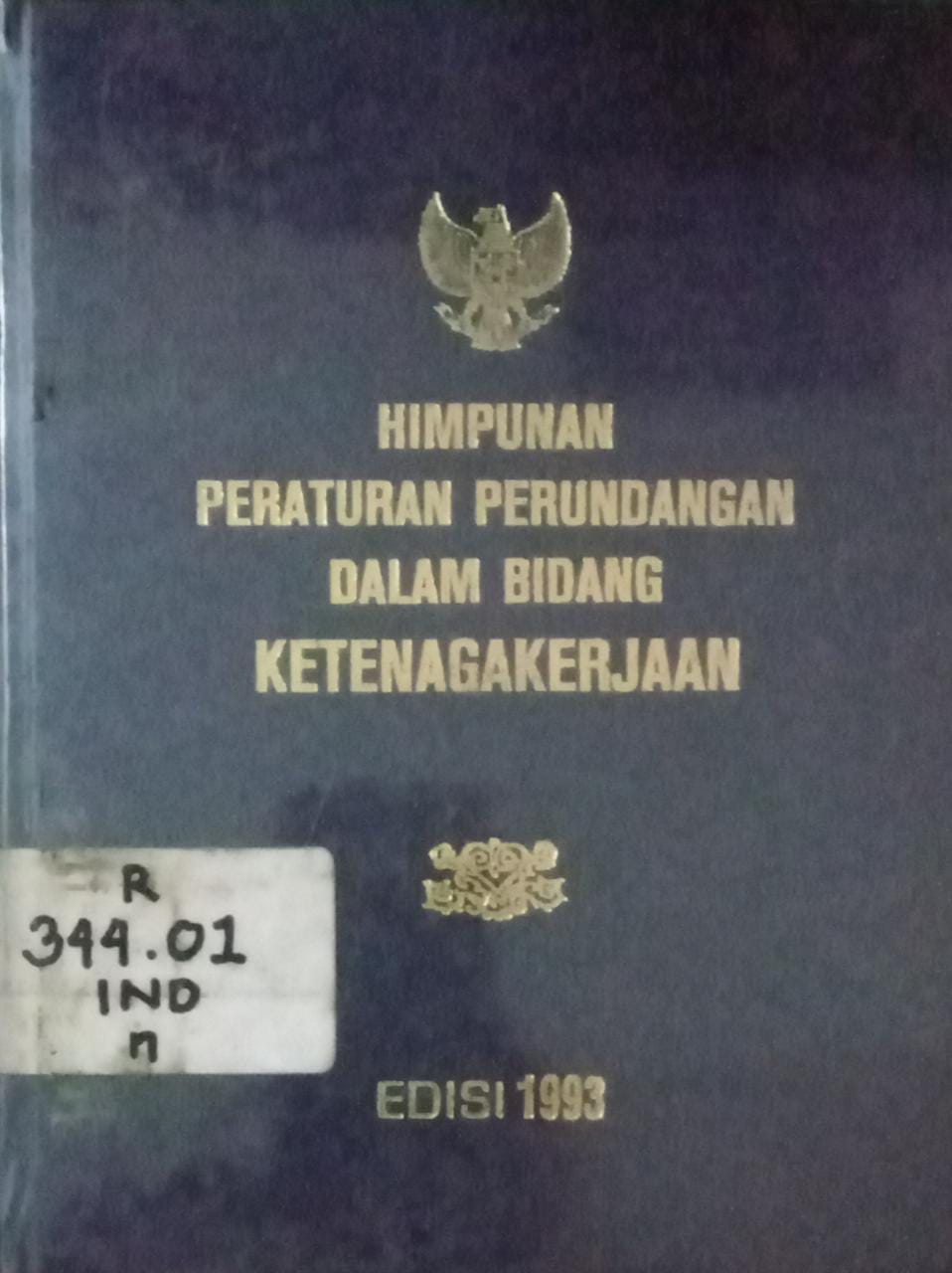 Sampul Himpunan peraturan perundangan dalam bidang ketenagakerjaan / Kementrian RI
