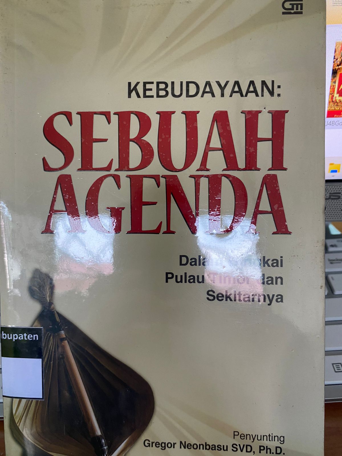 Sampul KEBUDAYAAN : SEBUAH AGENDA :  DALAM BINGKAI PULAU TIMOR / GREGOR NEONBASU